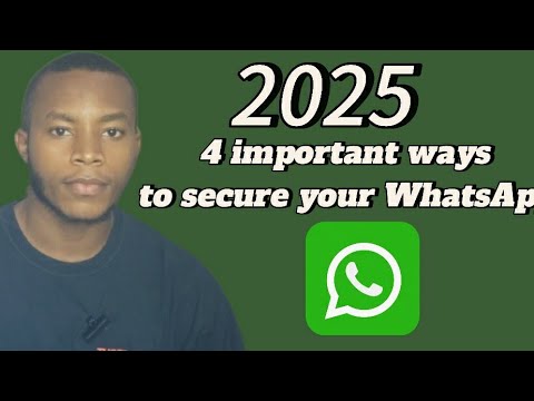 4 Ways To Secure WhatsApp From Hackers 2025
