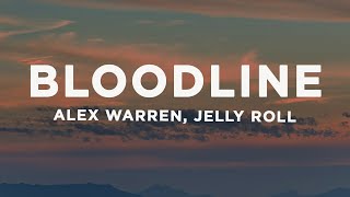 Alex Warren - Bloodline (Lyrics) ft. Jelly Roll