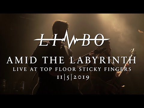 Limbo - Amid the Labyrinth - Top Floor Sticky Fingers May 11th 2019
