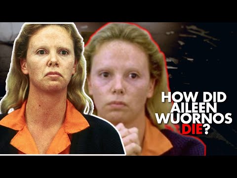 HOW DID AILEEN WUORNOS DIE?