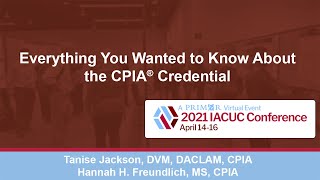 The Certified Professional in IACUC Administration (CPIA) Credential