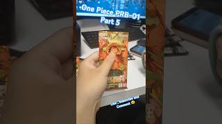 One Piece card game PRB-01 Part 5 ,航海王卡牌， 海贼王卡牌