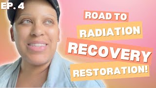 Road to Radiation, Recovery & Restoration | EP. 4