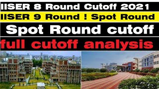 IISER Scb channel 8 round released ! IISER spot admission? Cutoff analysis admission!IISER 2021
