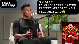 🔥 "I’d Be Open… And Honestly, I’d Be Happy to Join Manchester United 😳 – Ollie Watkins"