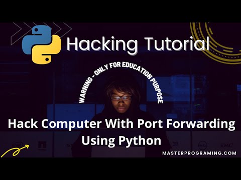 Hack Computer With Port Forwarding Using Python  - Python Ethical Hacking Tutorial #1