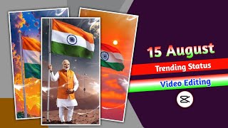 Independence day status editing in capcut | 15 august capcut status video editing
