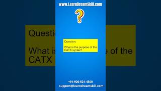 SAS Interview Question : 85. What is the purpose of the CATX syntax?