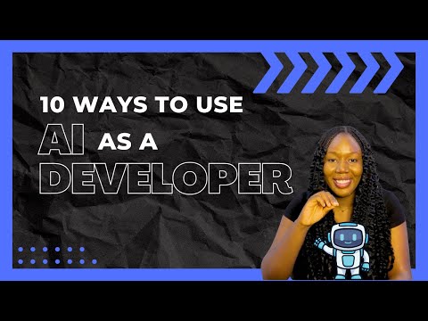 10 MIND-BLOWING Ways Developers Can  Use AI