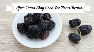 🔸The Health Benefits of Eating Ajwa Dates || Incredible Benefits of Ajwa Dates || The "Holy Dates"