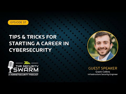 Tips & Tricks for Starting a Career in Cybersecurity (FULL EP) | Security Swarm Podcast