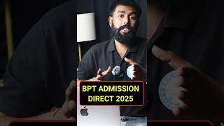⚠️ Last chance for direct admission in BPT! | Next year will be through NEET! #bpt #physiotherapy...