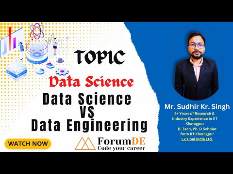 Data Science vs Data Engineering: Explained by Industry Expert Mr. Sudhir Kumar Singh