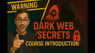 Dark Web Secrets  (Introduction)