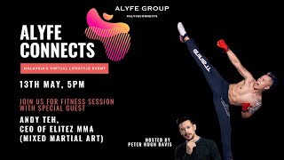 ALYFE Group x Andy Teh (ft. Peter Hugh Davis): MMA HIIT Workout Session and Q&A