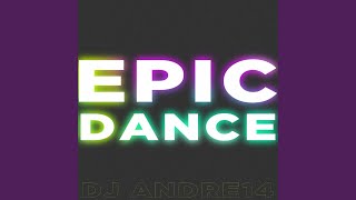 Epic Dance