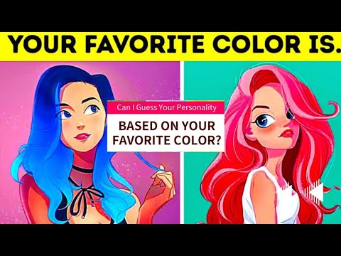 What is  your Favourite Color Say About you?lizatop5