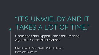 Challenges and Opportunities for Creating Agents in Commercial Games - AIIDE 20 - Jacob et al. 2020