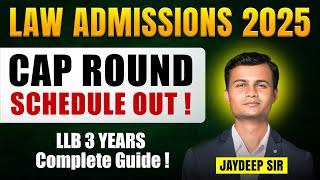 LAW ADMISSIONS 2025 CAP ROUND SCHEDULE OUT | LLB 3 Years Admission 2025