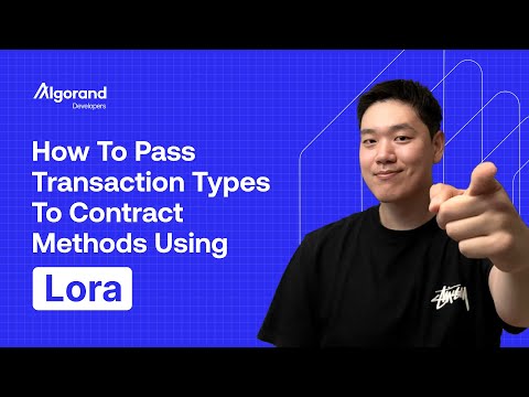 How To Pass Transaction Types To Contract Methods Using Lora
