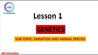 GENETICS LESSON 1 - TERMS USED IN THE STUDY OF GENETICS