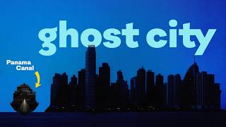 The 'Ghost City' Next to the Panama Canal