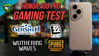 Honor 400 Pro Gaming Test | Wuthering Waves, ZZZ, Genshin Impact & PUBG Mobile