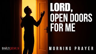 WATCH How God Will Open Doors For You (Devotional and Morning Prayer)