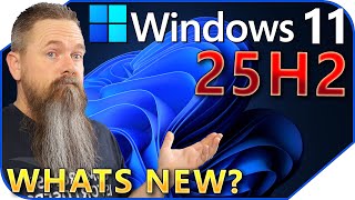 Windows 11 25H2 What's New?