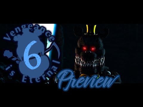 [SFM FNaF] Vengeance is Eternal Part 6 (Preview)