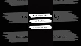 HBSE Haryana Board 12th Result Today Bhiwani Board Notice Released #hbse #boardresult #shorts #viral