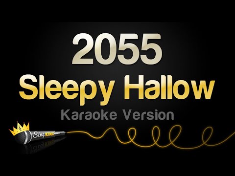 Sleepy Hallow - 2055 (Karaoke Version)