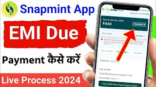 Snapmint EMI Payment Kaise karen 2024 | Snapmint EMI due payment 100% from mobile |