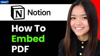 How to Embed PDF in Notion 2025 (Step By Step)