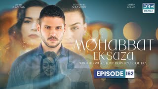 Turkish Drama in Urdu | Never Let Go - Episode 162 | Mohabbat Ek Saza | UA1U