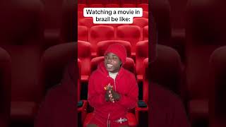 Watching a movie in brazil be like 😂