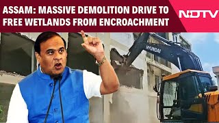 Assam News | Assam's Massive Drive To Free Wetlands From Encroachment