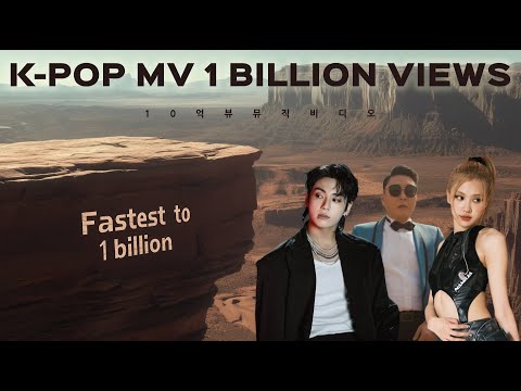 The fastest 1B K-POP MVs