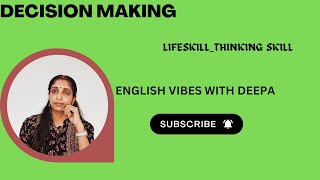 Decision making  Life Skill @ English Vibes with Deepa