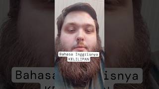 Bahasa Inggrisnya KELILIPAN#Englishwithzander #English #nativeenglish #nativeenglishteacher
