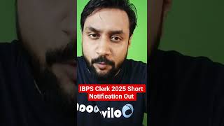 IBPS Clerk 2025 Short Notification Out  #ibpsclerk #clerk #notification #oliveboard #shorts