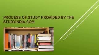 Process of Study provided by the studyindia.com