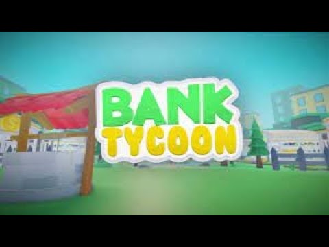 Roblox Bank Tycoon part 2