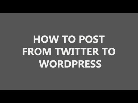 How to post from twitter to wordpress