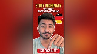 No Blocked Account for Studying in Germany?