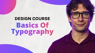 Basics Of Typography | Free Graphic Design Course Pt. 6