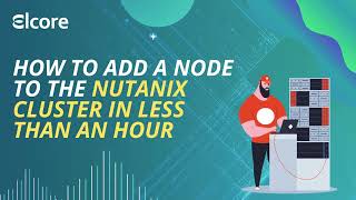 How add node to the Nutanix cluster