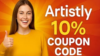 💸 10% Off Artistly AI – Limited-Time Discount Code 2025 (Updated)
