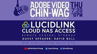 CHiNWAG S01EP12 - LucidLink: "Cloud NAS Access"