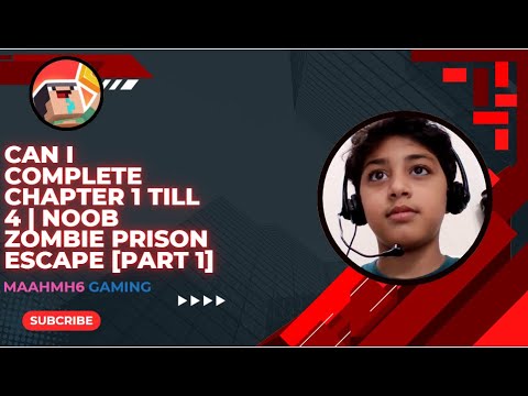 Can i complete chapter 1 till 4 | Noob Zombie Prison Escape [part 1]